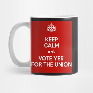 Keep Calm - VOTE UNION Mug